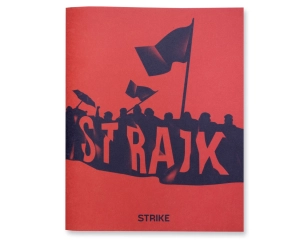アート・デザイン・音楽 RAFAL MILACH: STRIKE Rafał Milach, Strike | Jednostka Gallery
